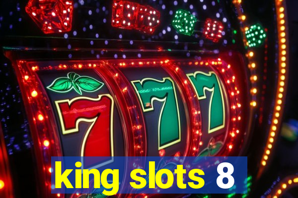 king slots 8